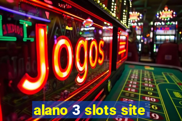 alano 3 slots site